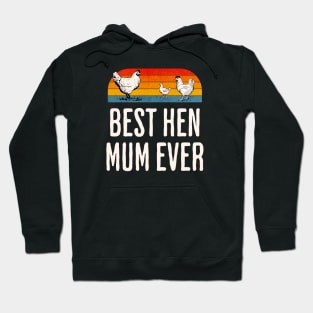 Best Hen Mum Ever Hoodie